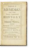 BOYLE, ROBERT. Short Memoirs for the Natural Experimental History of Mineral Waters. 1684/5 [1685]